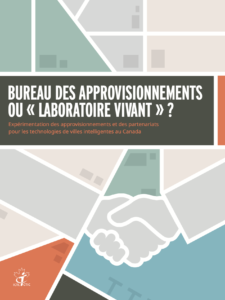 Bureau des approvisionnements ou « laboratoire vivant »? Expérimentation des approvisionnements et des partenariats pour les technologies de villes intelligentes au Canada